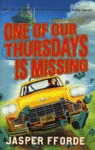 ONE OF OUR THURSDAYS IS MISSING