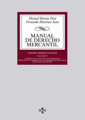MANUAL DE DERECHO MERCANTIL, VOLUMEN I. (21ª EDICIÓN, 2014)