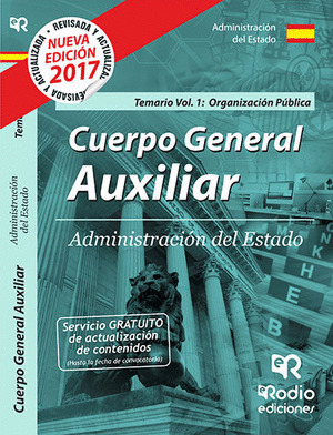 CUERPO GENERAL AUXILIAR DE LA ADMINISTRACION DEL ESTADO. TEMARIO. VOL 1. ORGANIZ
