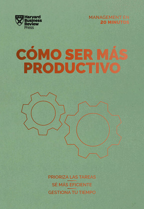 CÓMO SER MÁS PRODUCTIVO (GETTING WORK DONE SPANISH EDITION)