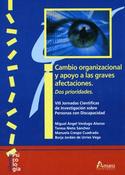 CAMBIO ORGANIZACIONAL Y APOYO A LAS GRAVES AFECTACIONES