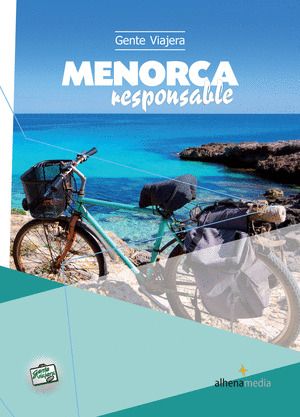 MENORCA RESPONSABLE. GUÍA GENTE VIAJERA (2014)