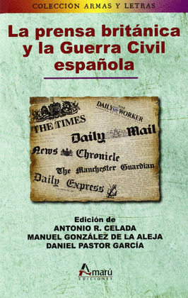 LA PRENSA BRITANICA Y LA GUERRA CIVIL ESPAÑOLA