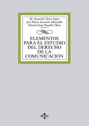 ELEMENTOS PARA EL ESTUDIO DEL DERECHO DE LA COMUNICACIÓN