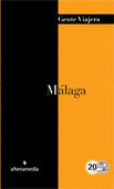 MÁLAGA. GUIA GENTE VIAJERA (2012)