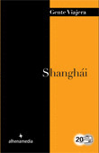 SHANGHÁI. GUIA GENTE VIAJERA (2012)