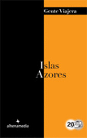 GUIA GENTE VIAJERA: ISLAS AZORES (2013)