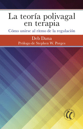 TEORÍA POLIVAGAL EN TERAPIA, LA