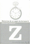 MEMORIAS DE UN VAGON DE FERROCARRIL