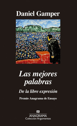 MEJORES PALABRAS, LAS (PREMIO ANAGRAMA DE ENSAYO)