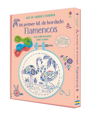 MI PRIMER KIT DE BORDADO: FLAMENCOS (CON INSTRUCCIONES PASO A PASO)