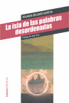 ISLA DE LAS PALABRAS DESORDENADAS, LA