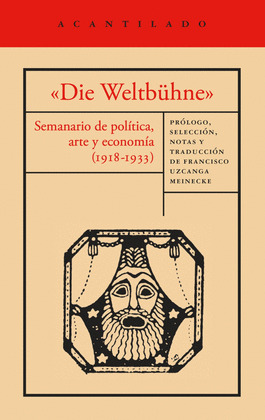 «DIE WELTBÜHNE». SEMANARIO DE POLÍTICA, ARTE Y ECONOMÍA