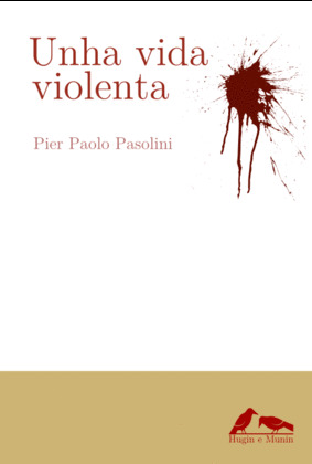 VIDA VIOLENTA, UNHA