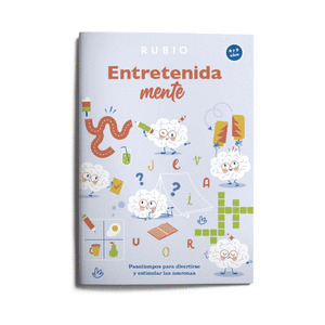 ENTRETENIDAMENTE. PASATIEMPOS PARA DIVERTIRSE Y ESTIMULAR LAS NEURONAS (8?9 AÑOS