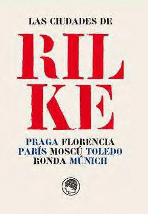 CIUDADES DE RILKE, LAS