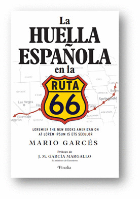 HUELLA ESPAÑOLA EN LA RUTA 66, LA