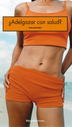 ¿ADELGAZAR CON SALUD?
