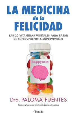 MEDICINA DE LA FELICIDAD, LA