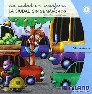 CIUDAD SIN SEMÁFOROS, LA
