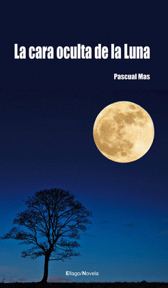 CARA OCULTA DE LA LUNA, LA (NOVELA)
