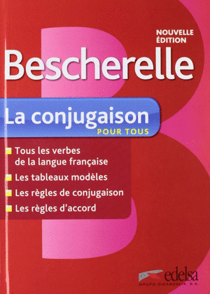 BESCHERELLE 1. LA CONJUGAISON POUR TOUS