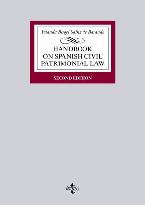 HANDBOOK ON SPANISH CIVIL PATRIMONIAL LAW (SECOND EDITION. 2016)