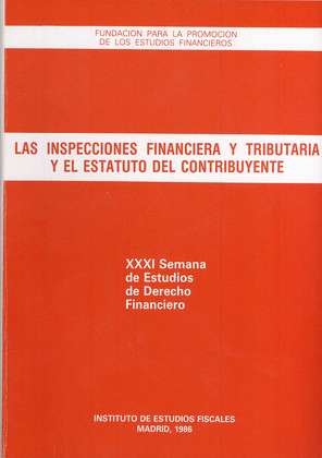 LAS INSPECCIONES FINANCIERA Y TRIBUTARIA Y EL ESTATUTO DEL CONTRIBUYENTE