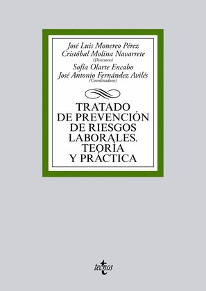 TRATADO DE PREVENCIÓN DE RIESGOS LABORALES. TEORÍA Y PRÁCTICA