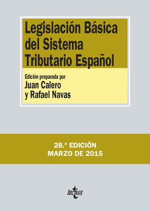 LEGISLACIÓN BÁSICA DEL SISTEMA TRIBUTARIO ESPAÑOL (28ª EDICIÓN)