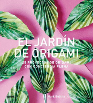 JARDIN DE ORIGAMI,EL
