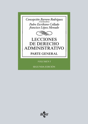 LECCIONES DE DERECHO ADMINISTRATIVO. PARTE GENERAL, VOLUMEN 1 (2ª EDICIÓN, 2015)