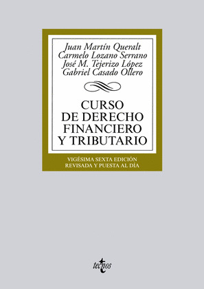 CURSO DE DERECHO FINANCIERO Y TRIBUTARIO (26ª EDICIÓN REVISADA Y PUESTA AL DÍA. 2015)