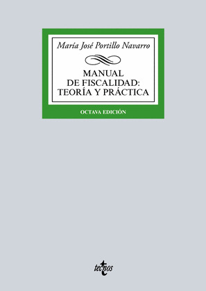 MANUAL DE FISCALIDAD: TEORÍA Y PRÁCTICA (OCTAVA EDICIÓN, 2015)