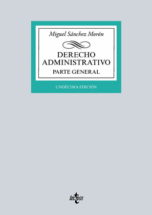 DERECHO ADMINISTRATIVO. PARTE GENERAL (11ª EDICIÓN)