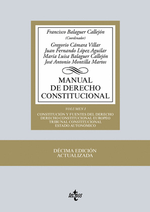 MANUAL DE DERECHO CONSTITUCIONAL, VOLUMEN I (10ª EDICIÓN ACTUALIZADA, 2015)