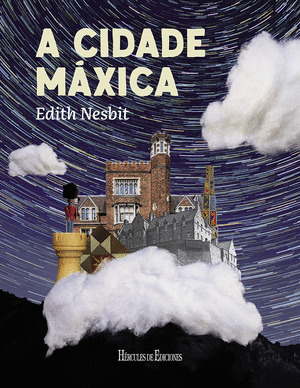 CIDADE MÁXICA, A