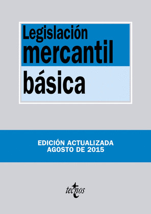 LEGISLACIÓN MERCANTIL BÁSICA (12ª EDICIÓN, 2015)