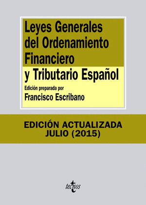 LEYES GENERALES DEL ORDENAMIENTO FINANCIERO Y TRIBUTARIO ESPAÑOL (9ª EDICIÓN, 2015)