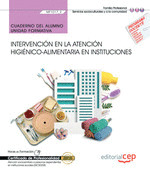 CUADERNO DEL ALUMNO. INTERVENCION EN LA ATENCION HIGIENICO-ALIMENTARIA EN INSTIT