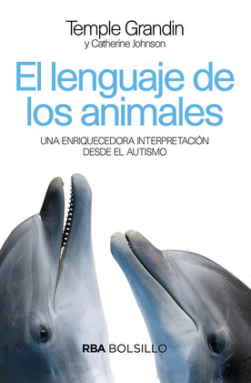 EL LENGUAJE DE LOS ANIMALES. UNA ENRIQUECEDORA INTERPRETACION DESDE EL AUTISMO.