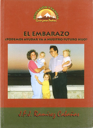 EYF. EL EMBARAZO. ¿PODEMOS AYUDAR YA A NUESTRO FUTURO HIJO?
