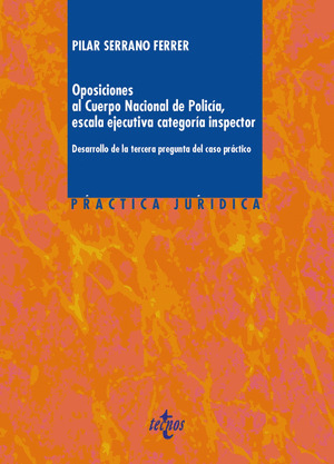 OPOSICIONES AL CUERPO NACIONAL DE POLICÍA, ESCALA EJECUTIVA, CATEGORÍA INSPECTOR