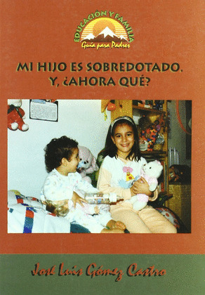 MI HIJO ES SUPERDOTADO Y AHORA QUE