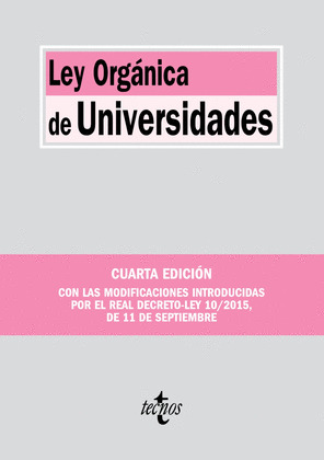LEY ORGÁNICA DE UNIVERSIDADES (4ª EDICIÓN, 2015)