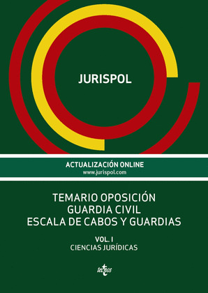 TEMARIO OPOSICIÓN GUARDIA CIVIL. ESCALA DE CABOS Y GUARDIAS. VOLUMEN I