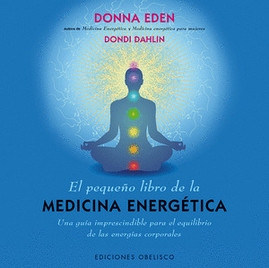 PEQUEÑO LIBRO DE LA MEDICINA ENERGETICA, EL