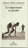 LO IMPORTANTE ES PERDER