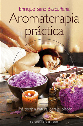 AROMATERAPIA PRÁCTICA (LIBRO Y DVD)