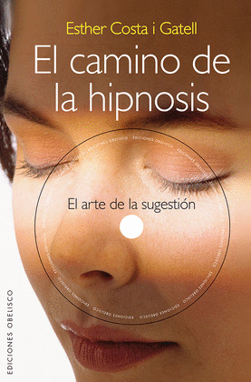 CAMINO DE LA HIPNOSIS, EL